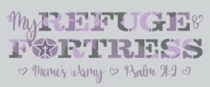 My Refuge & Fortress - Meme's Army